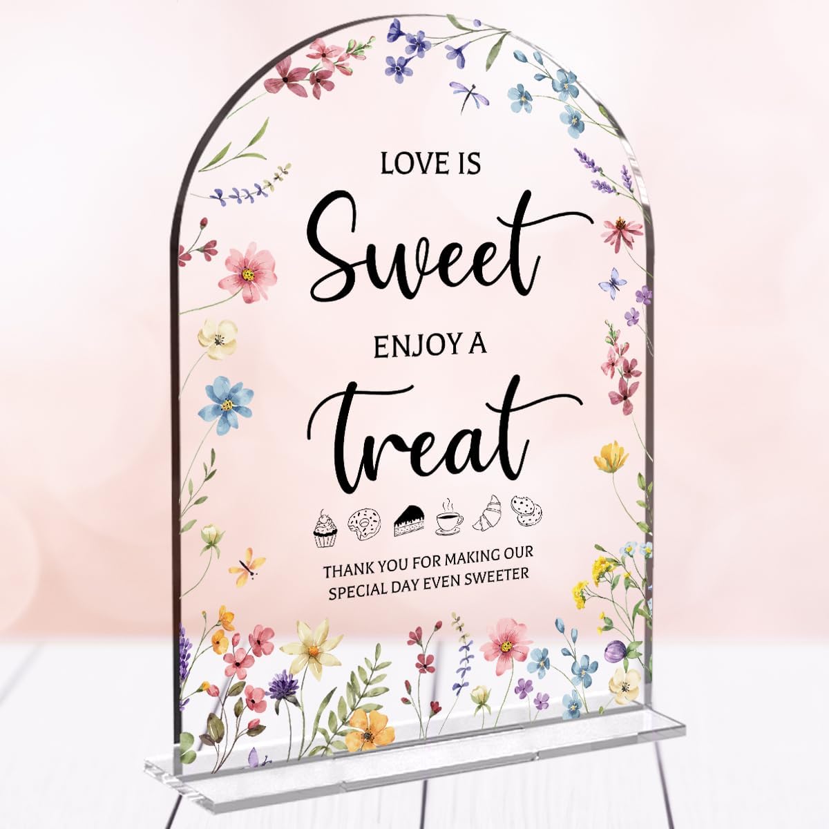 Wedding Signs Decor, Love is Sweet Sign for Dessert Table, Wedding Supplies 5x7 Inch, Wedding Signs for Ceremony And Reception, Arch Acrylic Table Sign for Anniversary, Bridal Shower Decor (Flower)