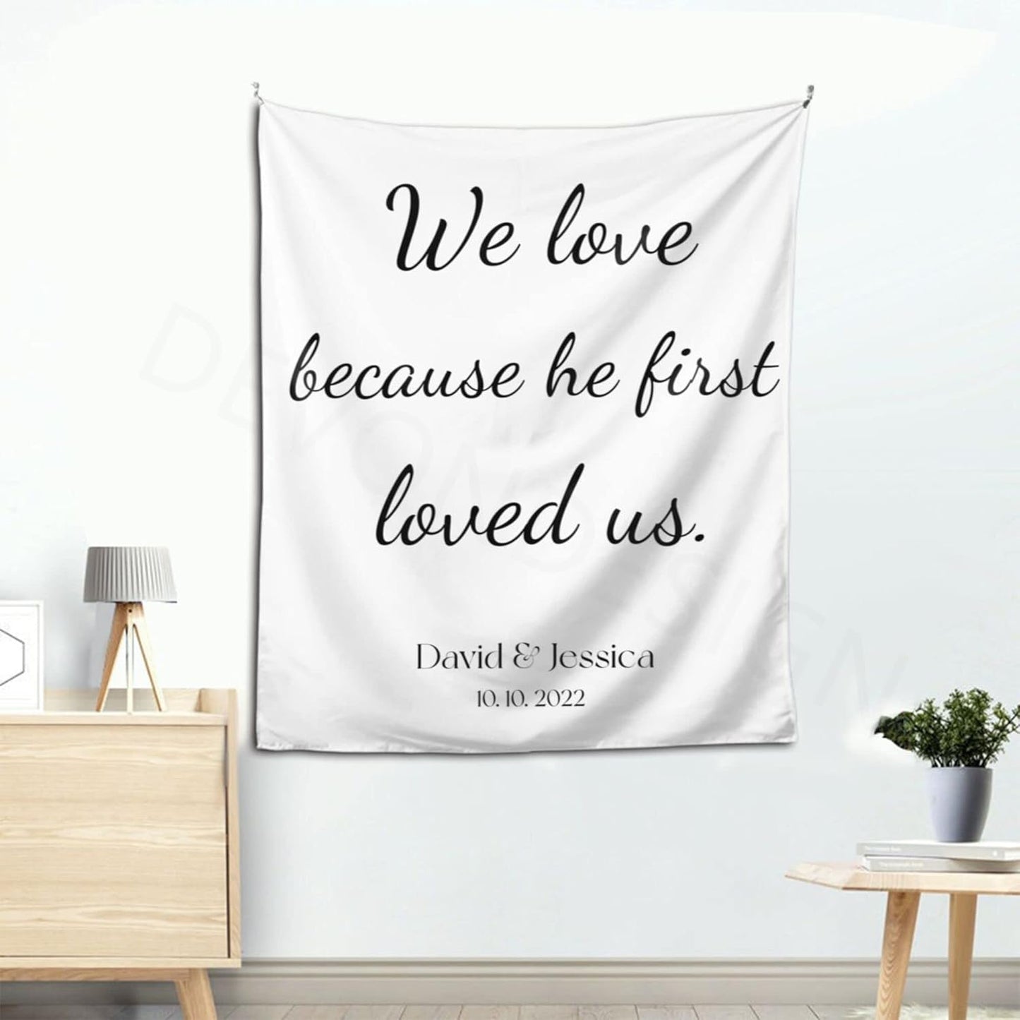 We Love Because He First Loved Us Backdrop,Custom Tapestry with Names and Date,Rustic Wedding Sign,Personalized Calligraphy Wedding Banner for Ceremony,Reception Backdrop,One Size
